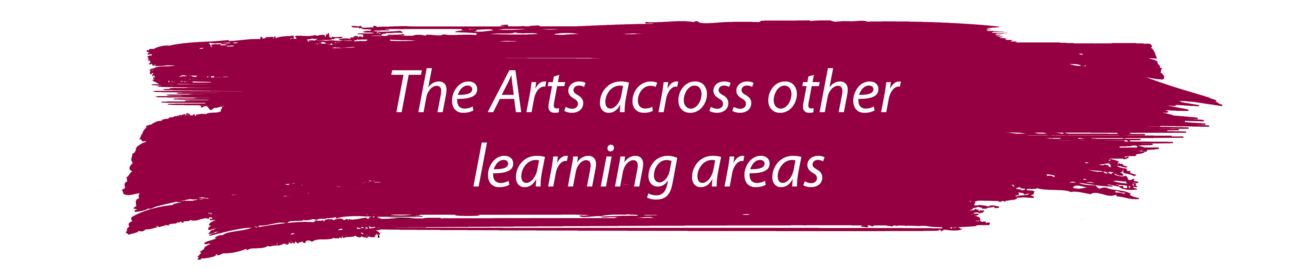 The Arts across other learning areas