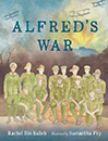 Alfred's War by Rachel Bin Salleh and Samantha Fry